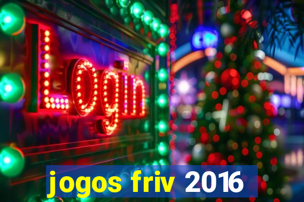 jogos friv 2016